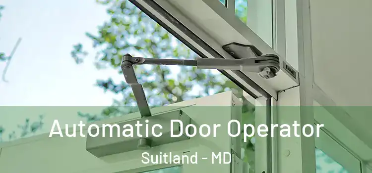Automatic Door Operator Suitland - MD