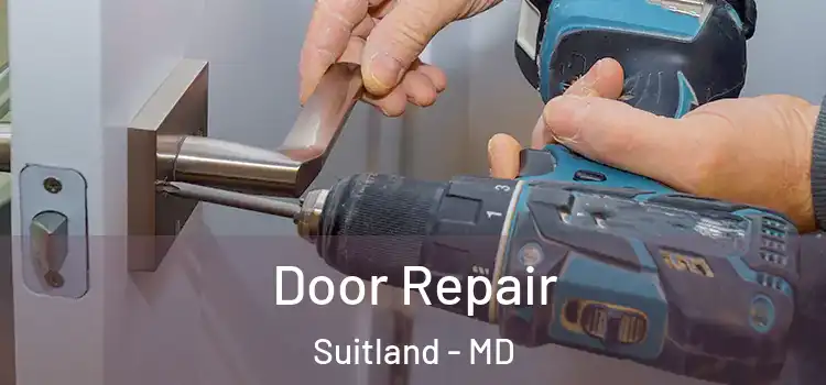 Door Repair Suitland - MD