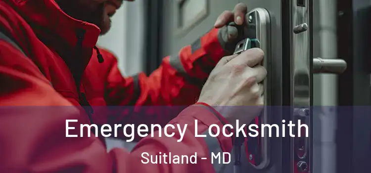 Emergency Locksmith Suitland - MD