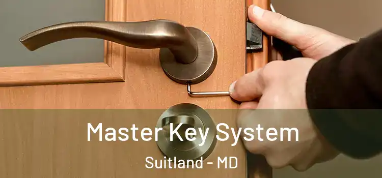 Master Key System Suitland - MD